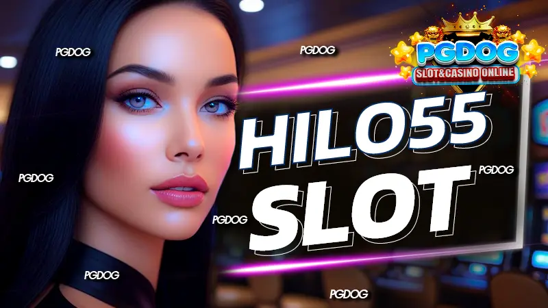 hilo55 slot