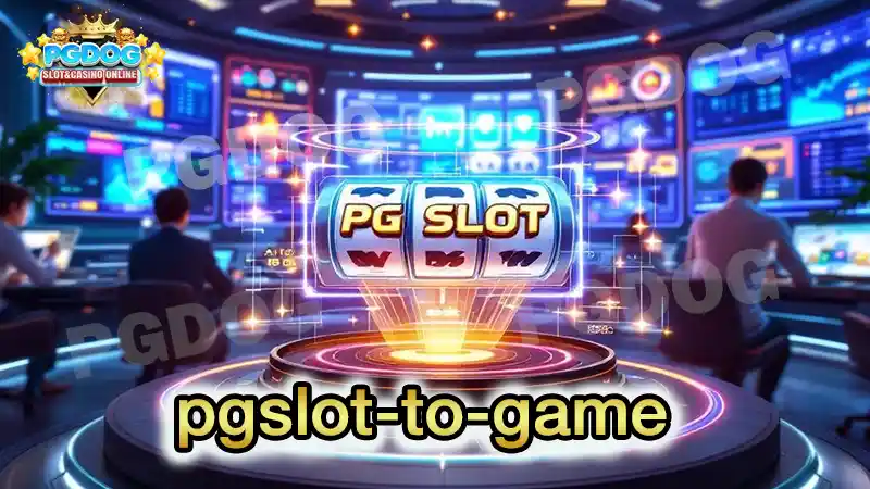 pgslot-to-game