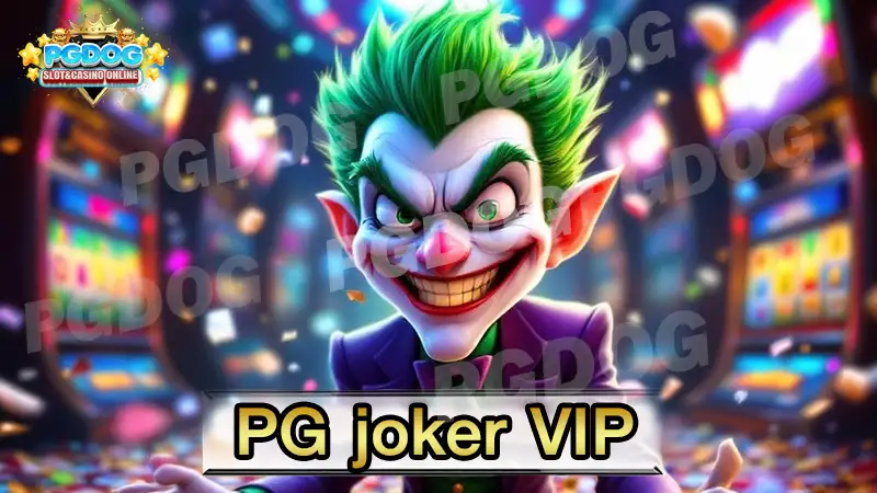PG joker VIP