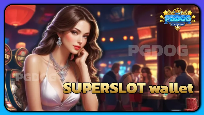 SUPERSLOT wallet